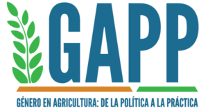 GAPP | Género en Agricultura: De La Política a la Práctica